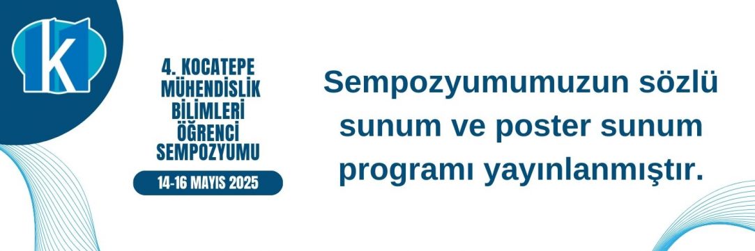 Sempozyumumuzun Sözlü Sunum ve Poster Sunum Programı Yayınlanmıştır.